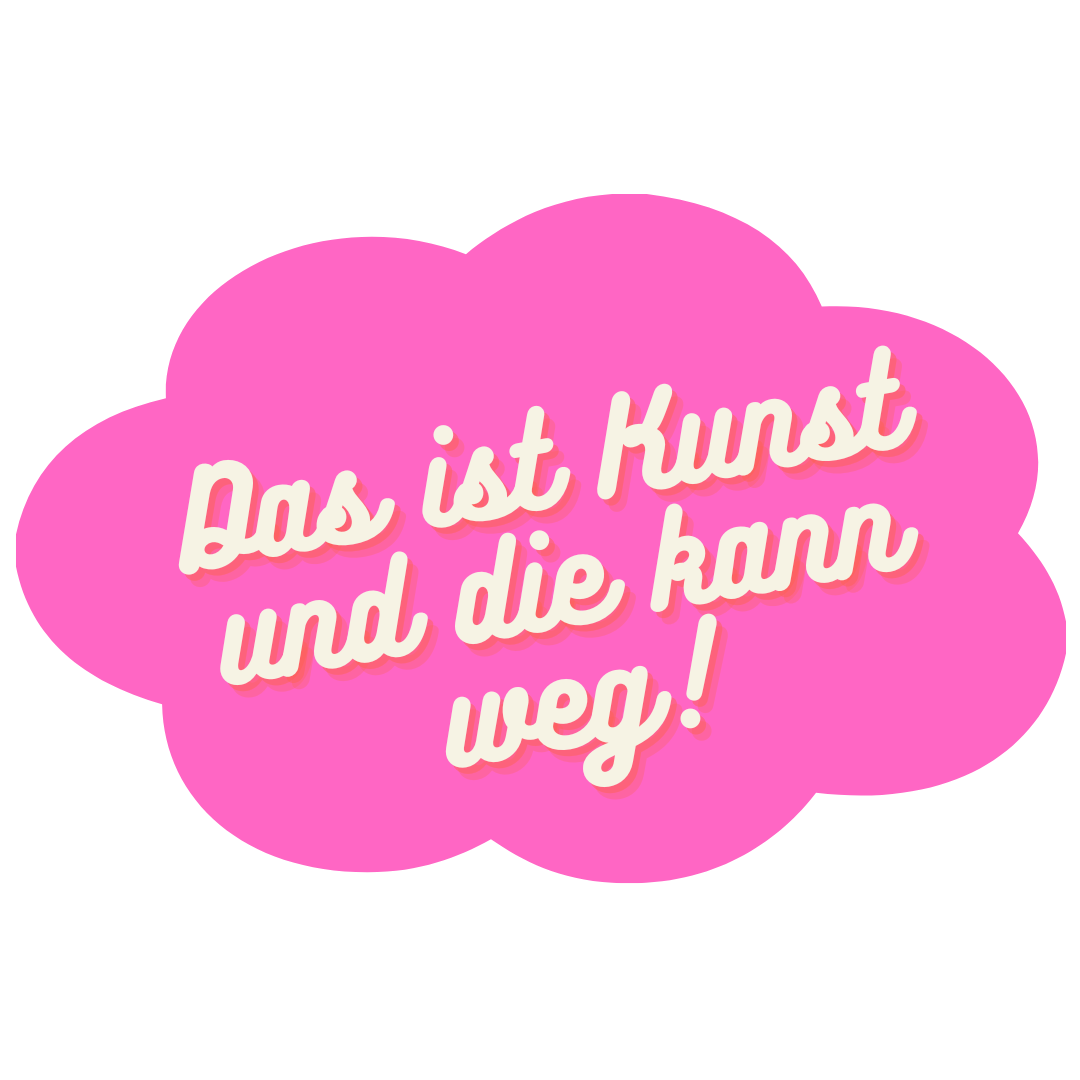 Pinke Wolke mit Schrift "Das ist Kunst und die kann weg" Link zum Kunstkiosk